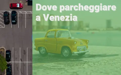 Parcheggiare a Venezia: un'avventura tra auto e la tassa di soggiorno.