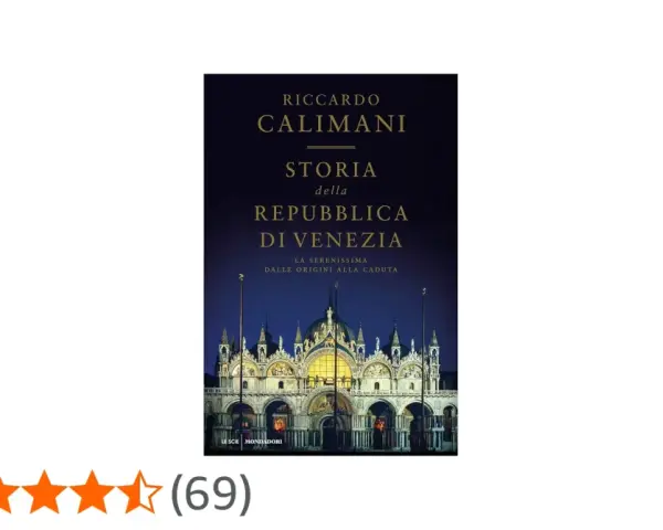 Copertina del libro "Storia della Repubblica di Venezia" di Riccardo Calimani, che narra le vicende della Serenissima.